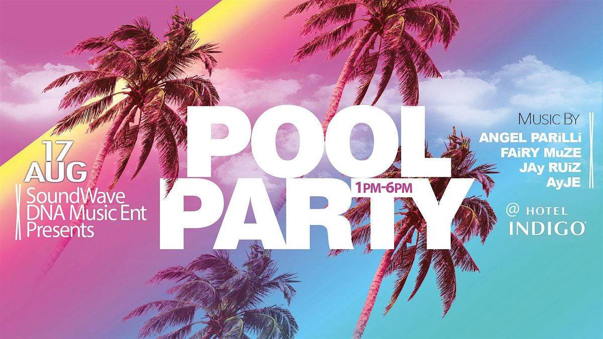Rooftop Pool Event @ HOTEL INDIGO, 17 August | Event in Los Angeles | AllEvents