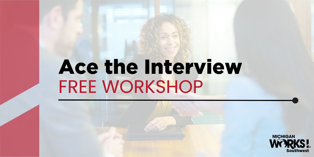 Kalamazoo County Workshop: Ace the Interview, 9 July | Event in Kalamazoo | AllEvents