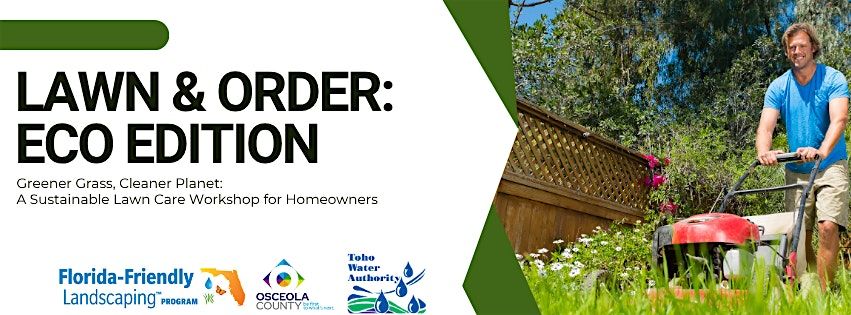 Lawn & Order: Eco Edition – Greener Grass, Cleaner Planet: for Homeowners, 13 November | Event in Kissimmee