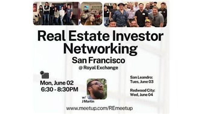 Real Estate Investor Networking w/ JMartin- San Francisco, 2 June | Event in San Francisco | AllEvents