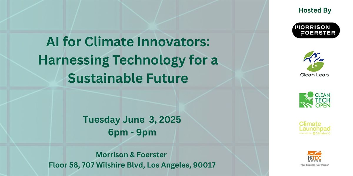 AI for Climate Innovators: Harnessing Technology for a Sustainable Future, 3 June | Event in Los Angeles | AllEvents
