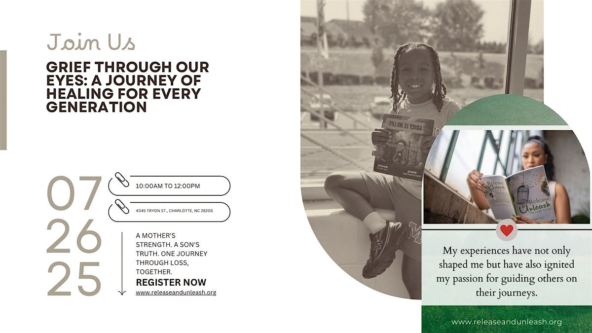 Grief Through Our Eyes: A Journey of Healing for Every Generation, 26 July | Event in Charlotte | AllEvents