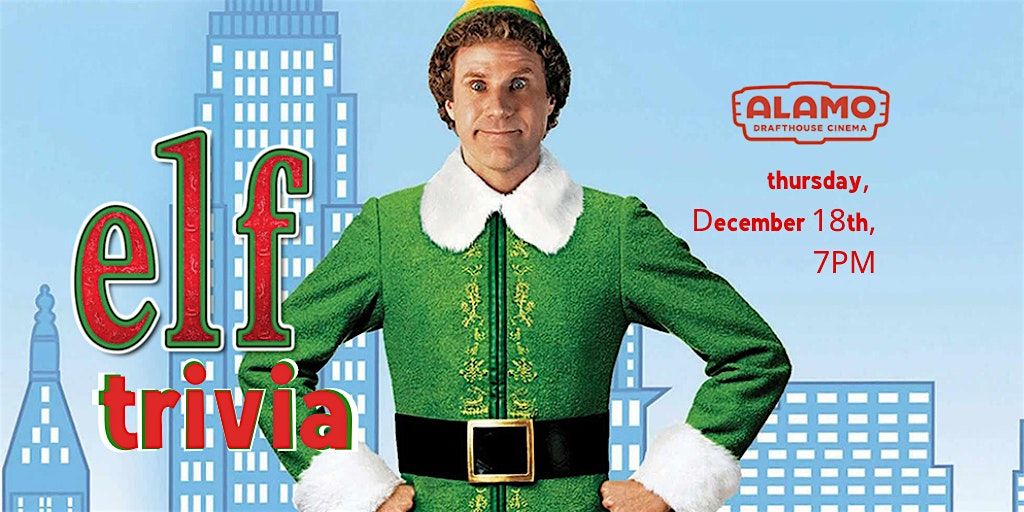Elf Trivia at Alamo Drafthouse Cinema DC