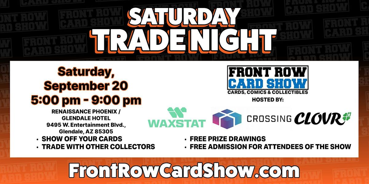 Trade Night at Front Row Card Show in Phoenix, 20 September | Event in Glendale | AllEvents