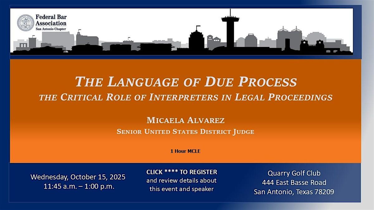 The Language of Due Process, 15 October | Event in San Antonio | AllEvents