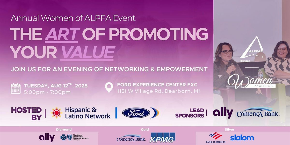 Women of ALPFA: The Art of Promoting Your Value, 12 August | Event in Dearborn | AllEvents