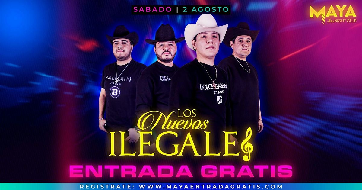 Este Sabado • Los Nuevos Ilegales • Entrada Gratis @ Maya Nightclub, 2 August | Event in Redwood City