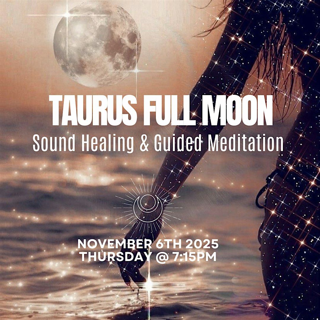 Taurus Full Moon Sound Healing, Guided Meditation & Fire Release, 6 November | Event in Phoenix | AllEvents