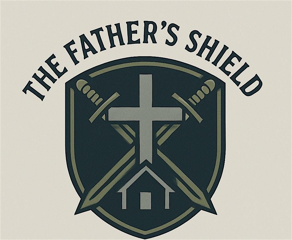 The Father's Shield, 7 June | Event in Laguna Niguel | AllEvents