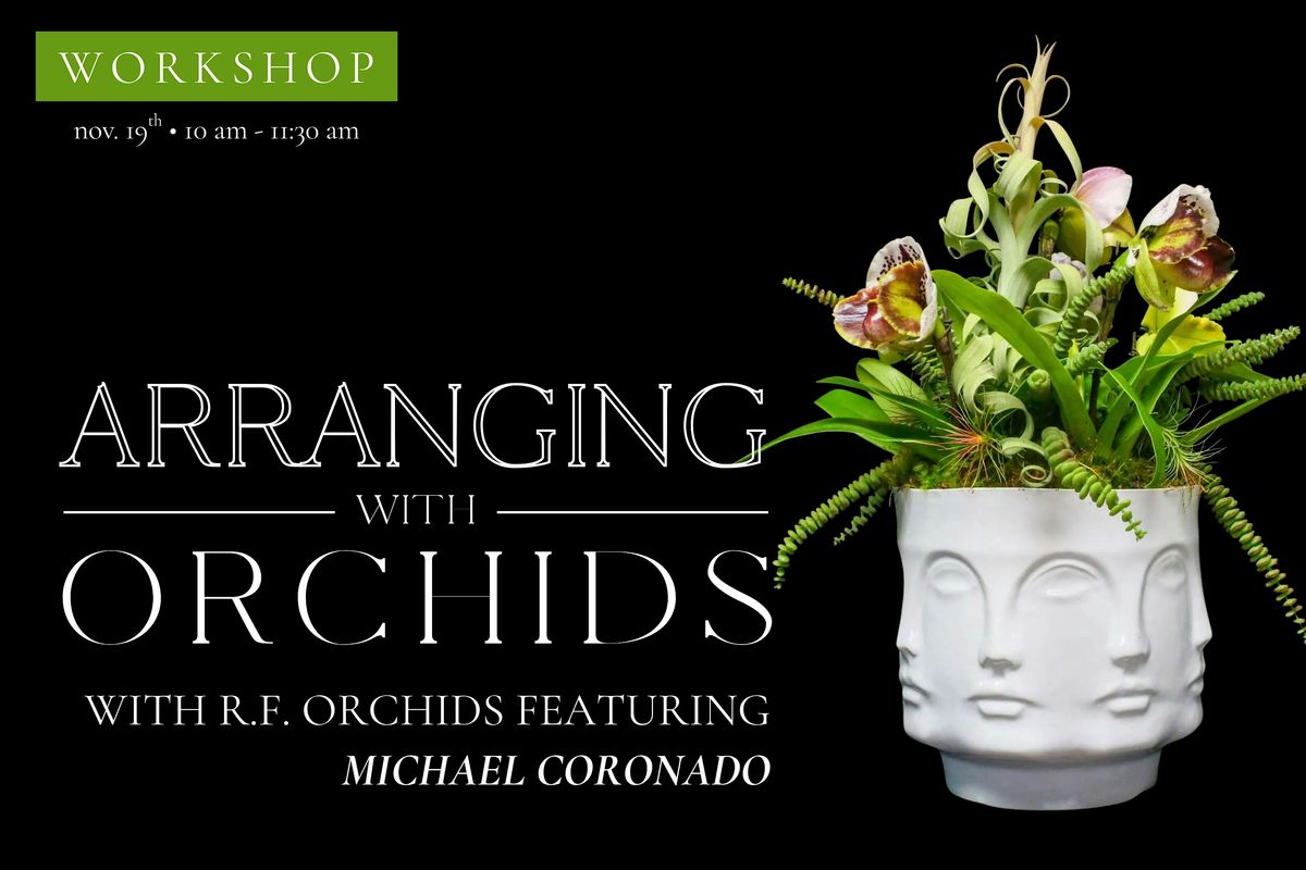 Arranging with Orchids with R.F. Orchids featuring Michael Coronado, 19 November | Event in Miami Beach | AllEvents
