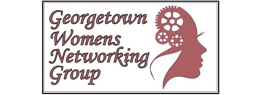 FREE Georgetown Women's Networking Group Meeting, 22 August | Event in Georgetown | AllEvents