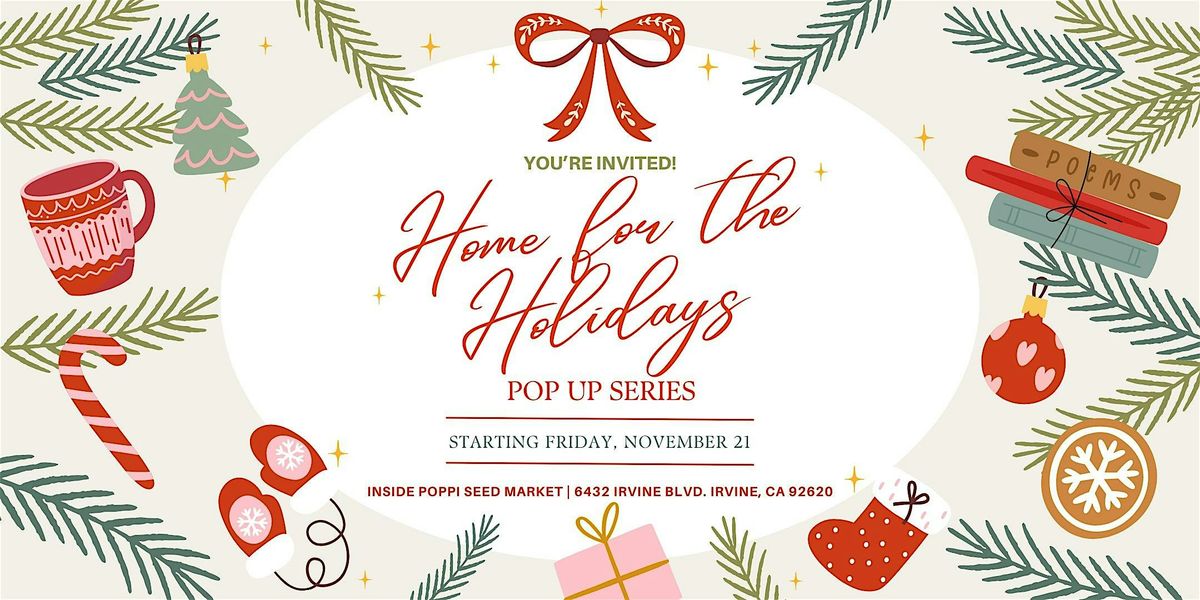 Home For the Holidays: Pop Up Series, 22 November | Event in Irvine | AllEvents