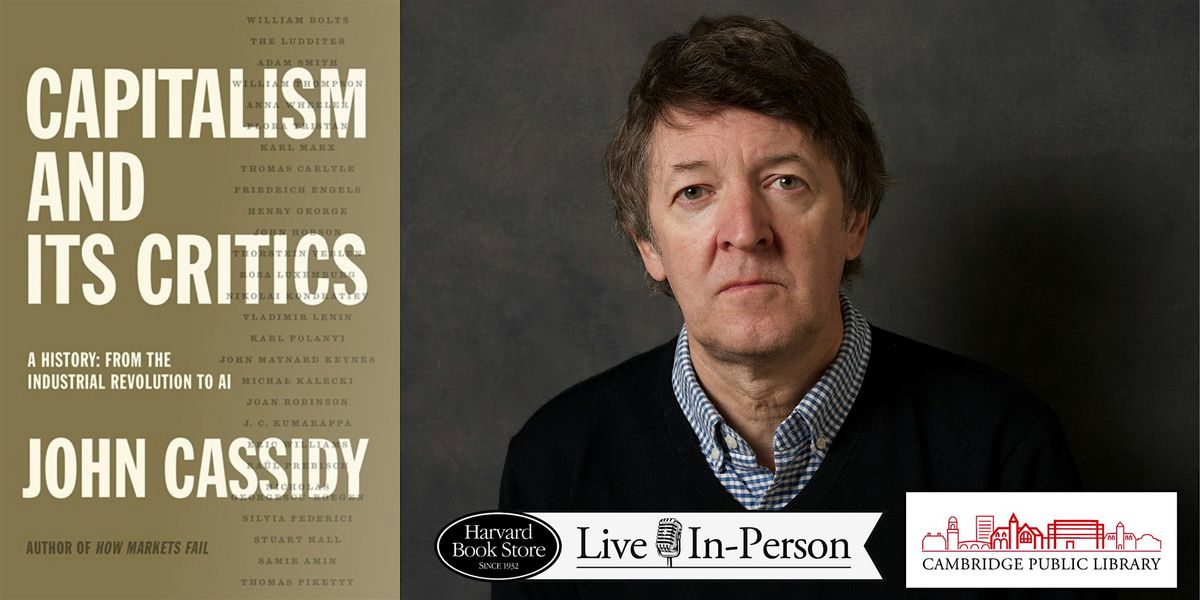 John Cassidy at the Cambridge Public Library, 13 May | Event in Cambridge | AllEvents