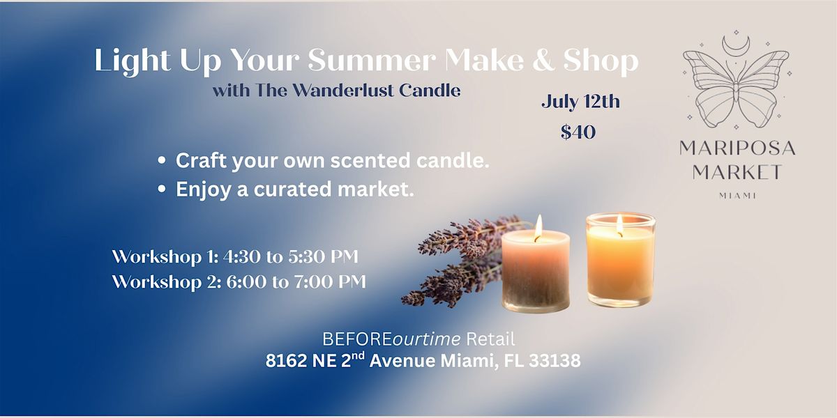 Light Up Your Summer Make & Shop Candle Making Class, 12 July | Event in Miami | AllEvents