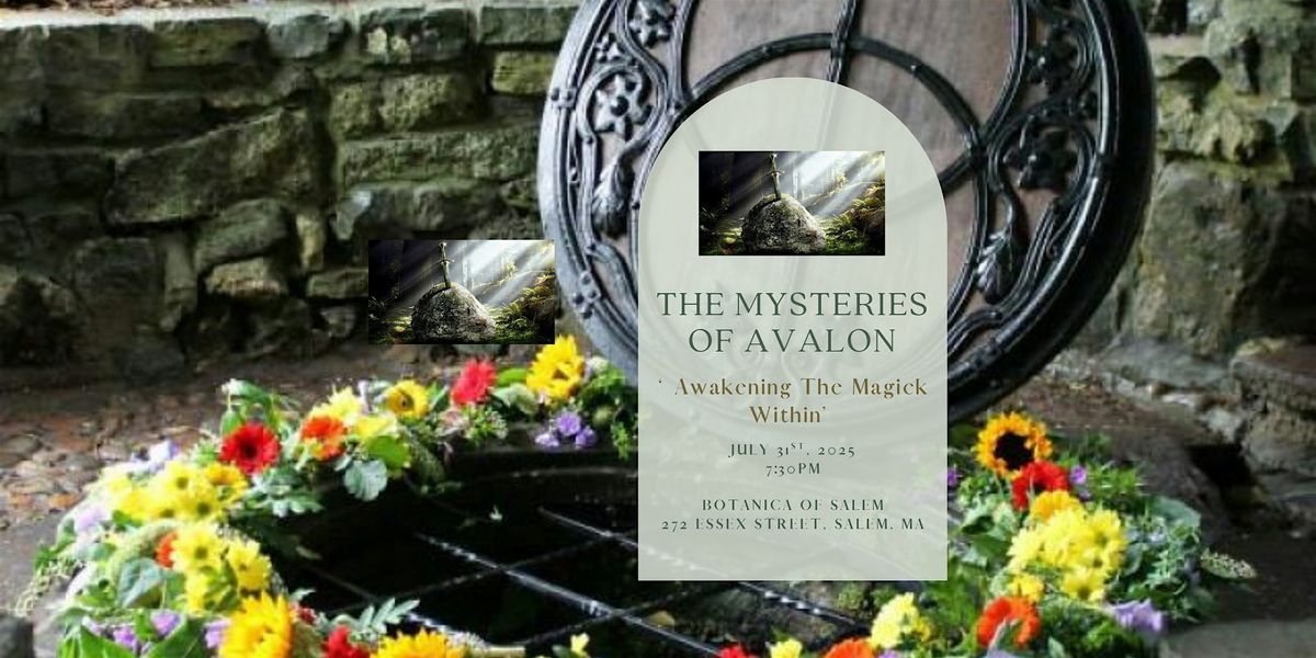 Mysteries of Avalon: Awakening The Magick Within, 31 July | Event in Salem | AllEvents