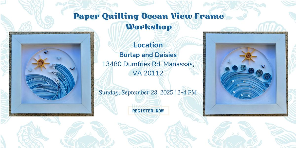 Paper Quilling Ocean View Frame Workshop, 28 September | Event in Manassas | AllEvents