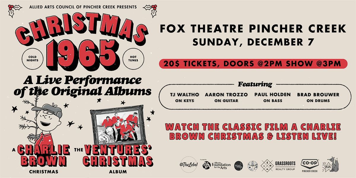 Christmas 1965- A Live Performance of A Charlie Brown Christmas @ The Fox, 7 December | Event in Pincher Creek