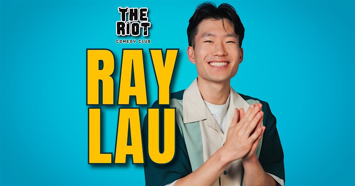 The Riot Comedy Club Presents Ray Lau, 8 November | Event in Houston | AllEvents