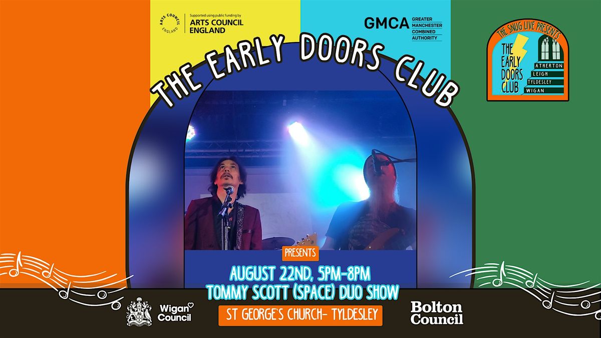 The Early Doors Club at ST George's Church - Tommy Scott (Space) Duo Show, 22 August | Event in Tyldesley