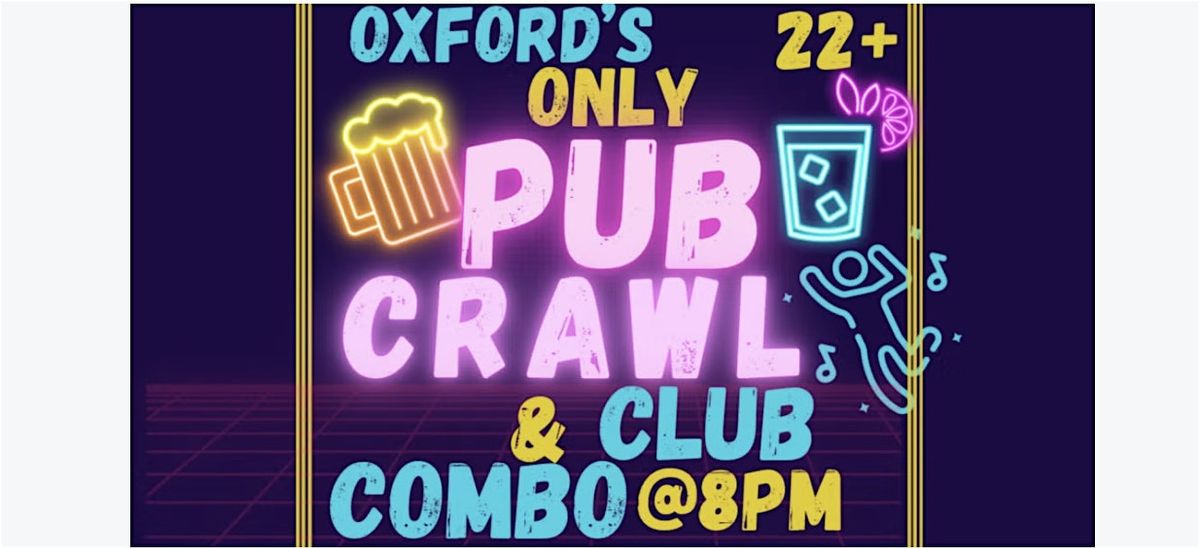 Oxford's Only Pub Crawl & Club Night Combo (With Free Shot!), 11 October | Event in Oxford | AllEvents