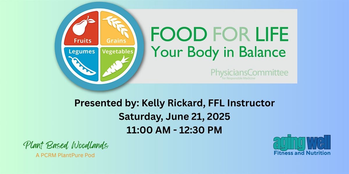 Food for Life - Your Body in Balance, 21 June | Event in The Woodlands | AllEvents