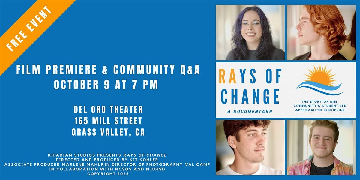 RAYS of Change: Documentary Premiere!, 9 October | Event in Grass Valley | AllEvents