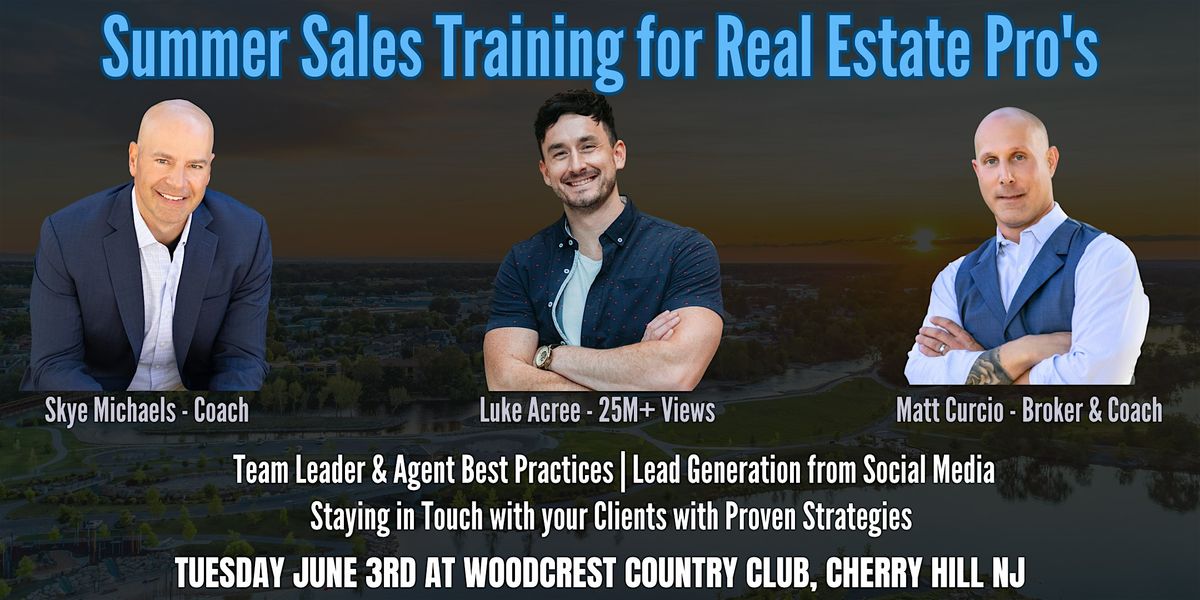 Cherry Hill - Summer Sales Training Live - For Real Estate Pro's, 3 June | Event in Cherry Hill | AllEvents
