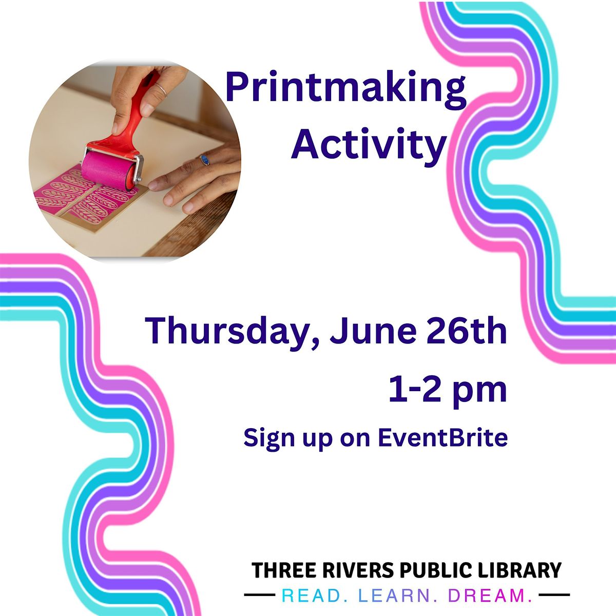 Printmaking Activity, 26 June | Event in Three Rivers | AllEvents