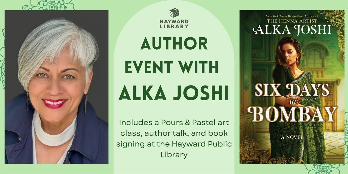 Special 2-Part Event with Author Alka Joshi | Event in Hayward | AllEvents