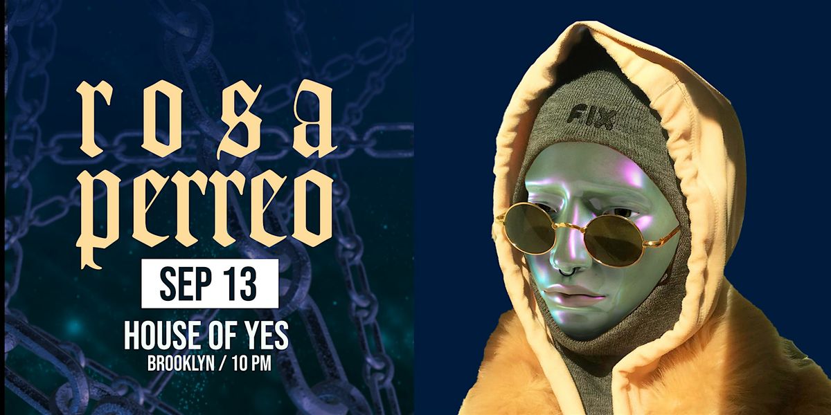 ROSA PERREO • MAIN ROOM TAKEOVER, 13 September | Event in Brooklyn | AllEvents