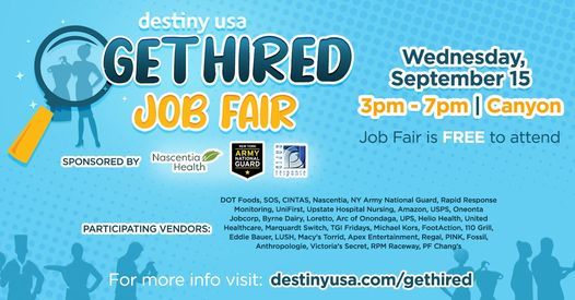 Get Hired Job Fair Destiny Usa Syracuse September 15 2021 Allevents In Destiny Usa Holiday Hours 2022
