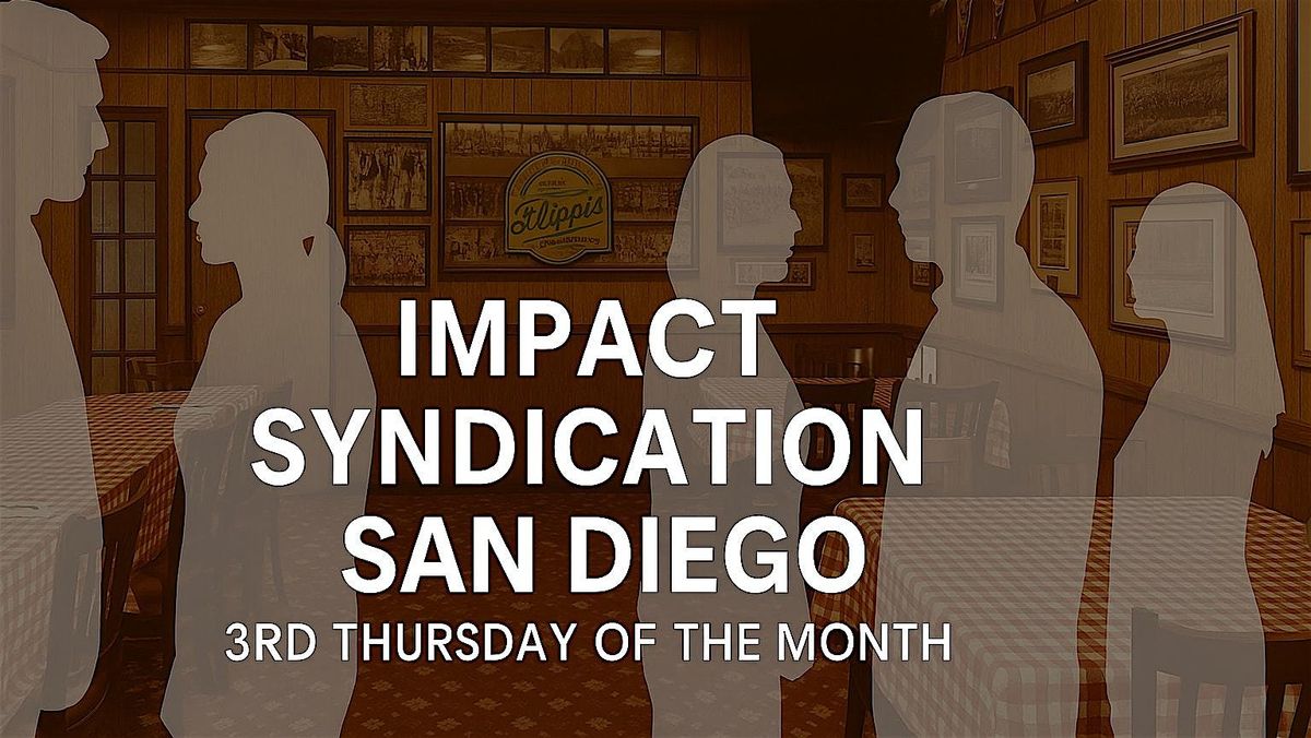 IMPACT/Syndication -  San Diego | Event in San Diego | AllEvents