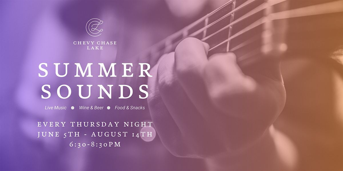 Summer Sounds at Chevy Chase Lake, 5 June | Event in Chevy Chase | AllEvents