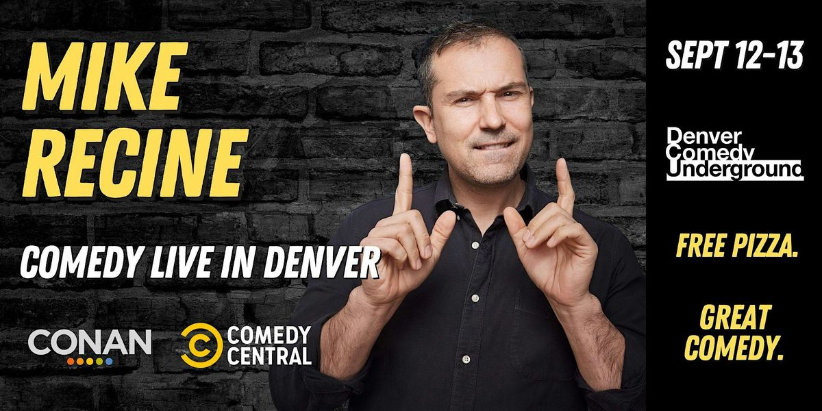 Mike Recine: Dirty Show at Denver Comedy Underground!, 12 September | Event in Denver | AllEvents