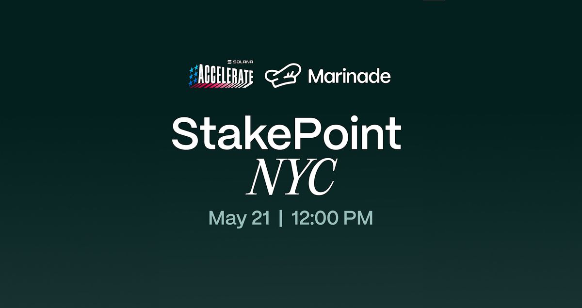 StakePoint NYC at Solana Accelerate, 21 May | Event in New York | AllEvents