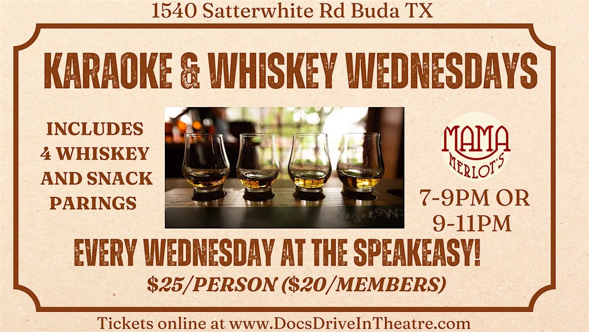 Karaoke and Whiskey Wednesday's at the Speakeasy | Event in Buda | AllEvents