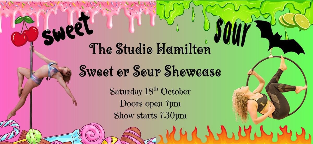 THE STUDIO HAMILTON - SWEET OR SOUR SHOWCASE, 18 October | Event in Hamilton | AllEvents