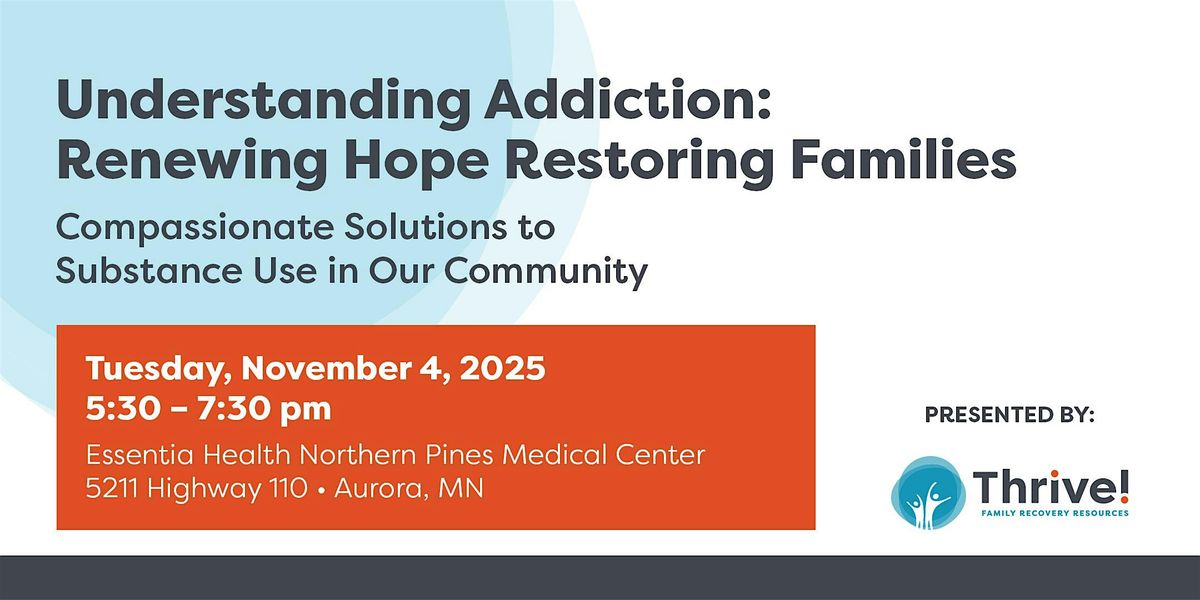 Understanding Addiction: Renewing Hope, Restoring Families, 4 November | Event in Aurora | AllEvents