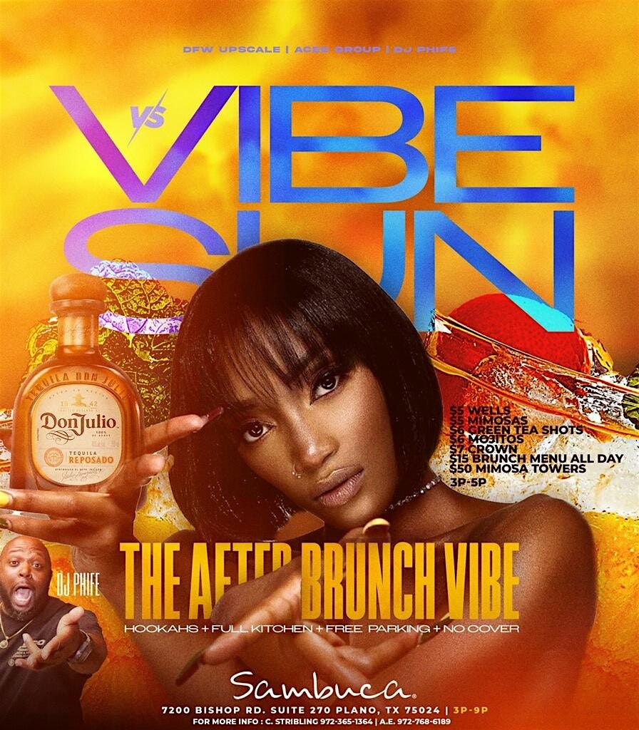 VIBE Sunday (Your After Brunch Sunday Funday) @ Sambuca | Event in Plano | AllEvents