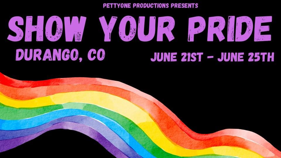 Show Your Pride 2025, Durango CO, June 21 2025 AllEvents.in