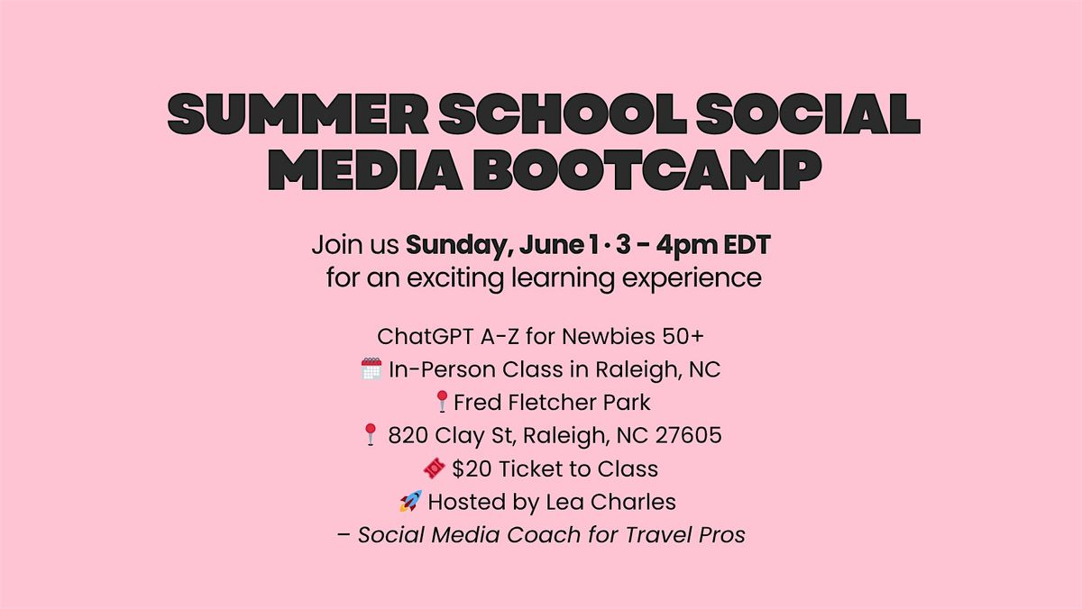 Summer School Social Media Bootcamp, 1 June | Event in Raleigh | AllEvents