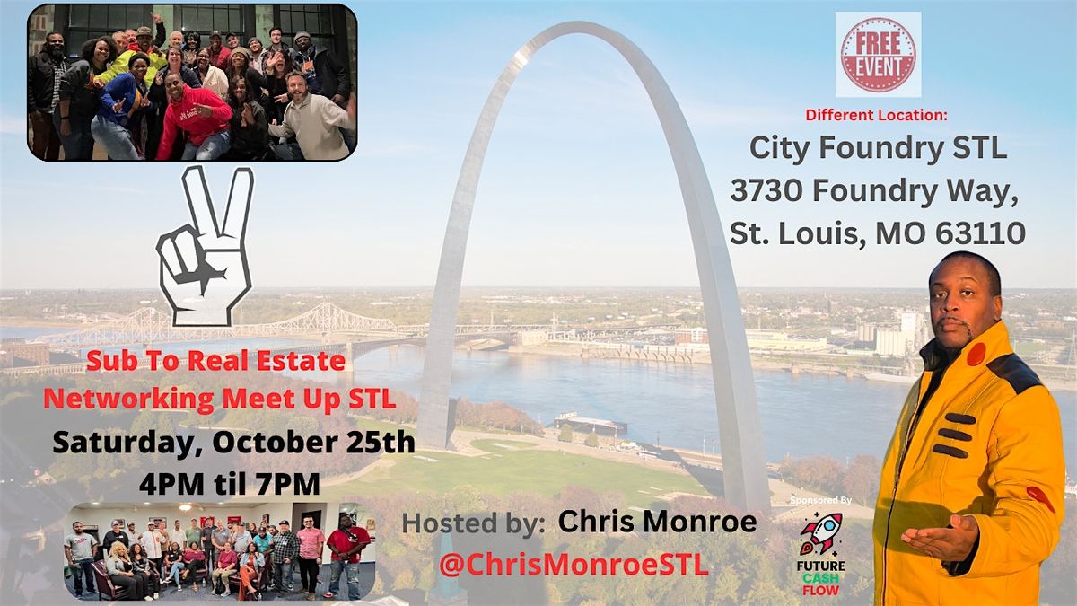 Sub To STL Real Estate Meetup 10/25, 25 October | Event in St. Louis | AllEvents
