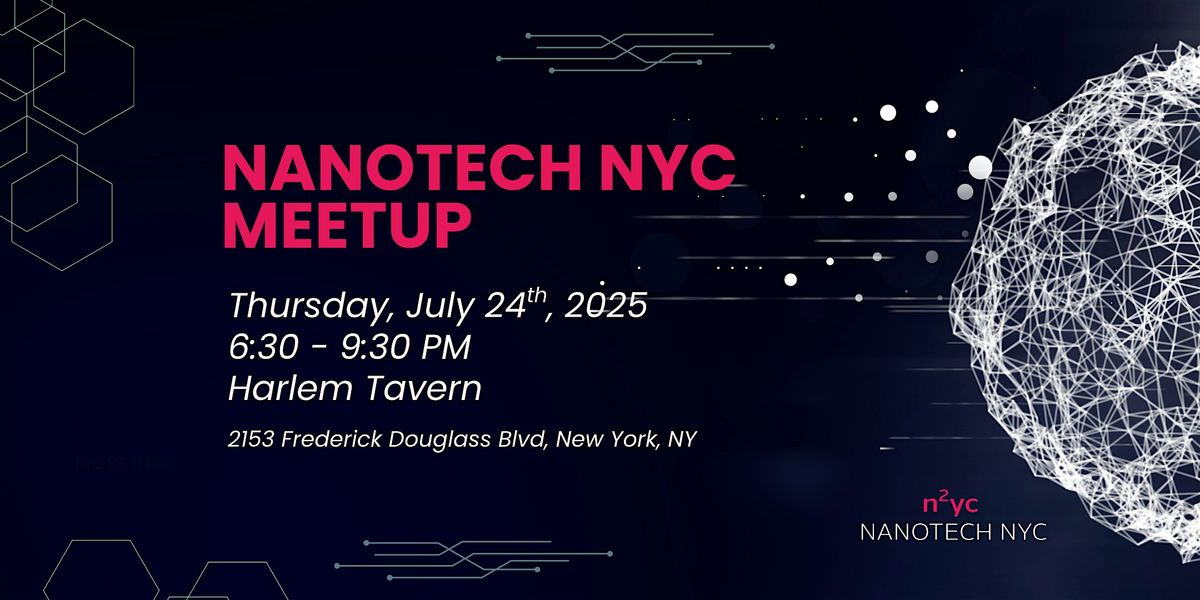 Nanonite Social - Monthly Nanotech NYC Social, 24 July | Event in New York | AllEvents