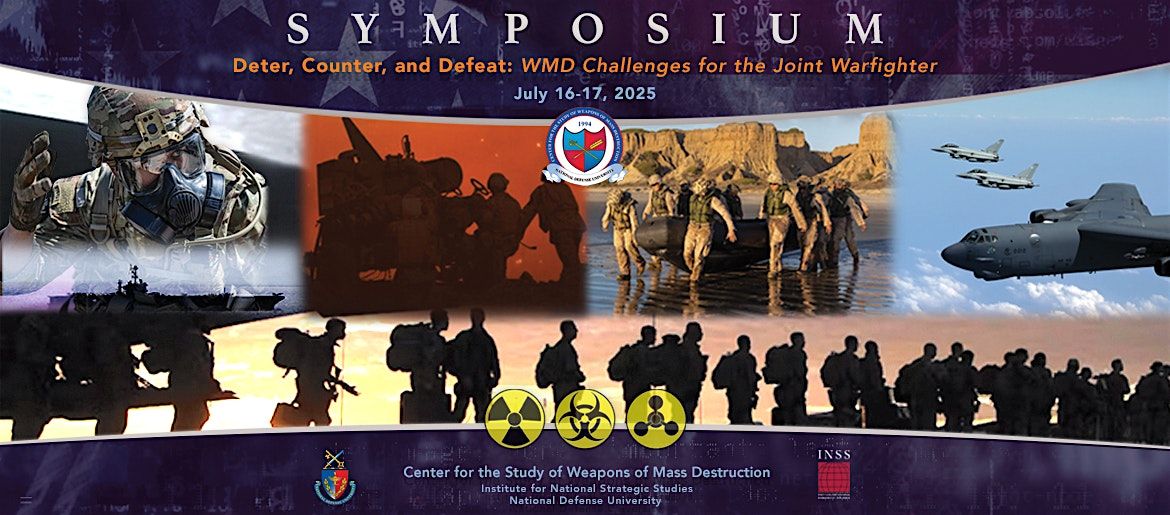 Deter, Counter, and Defeat: WMD Challenges for the Joint Warfighter, 16 July | Event in Washington | AllEvents