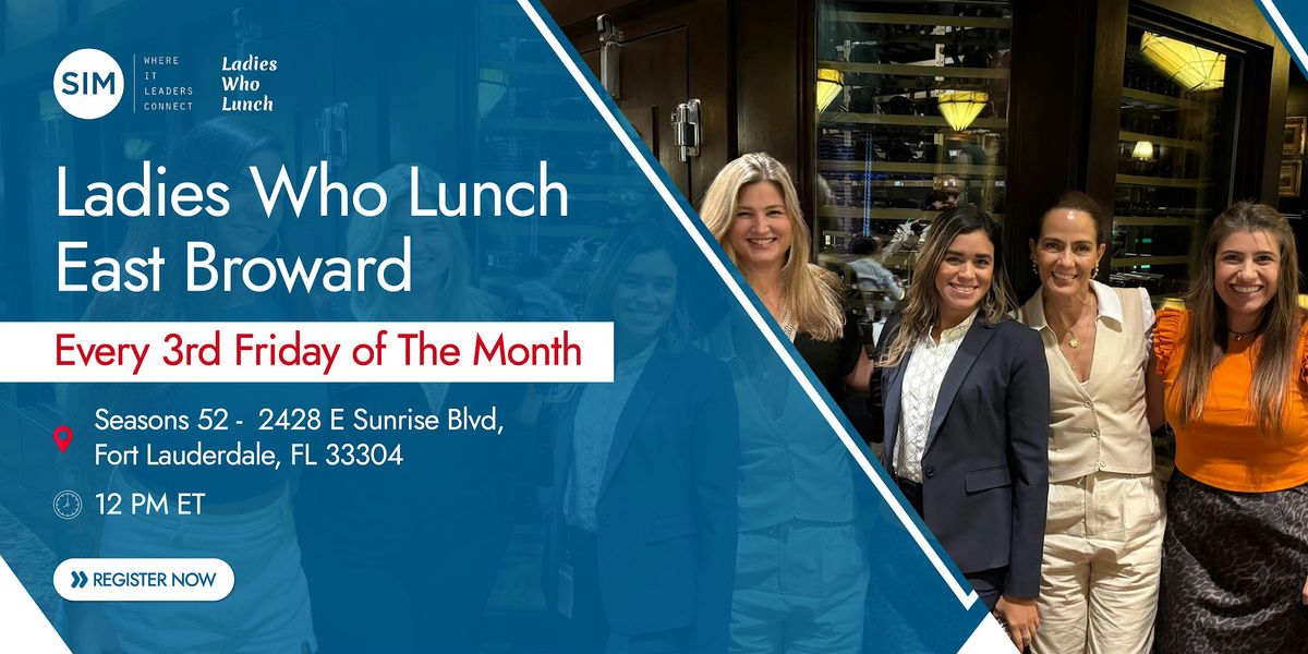 Ladies Who Lunch - East Broward, 18 July | Event in Fort Lauderdale | AllEvents