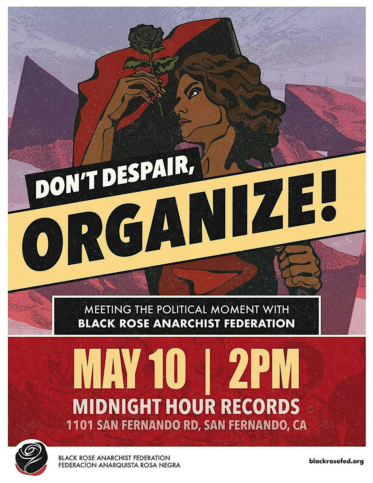 Don't Despair, Organize! Meeting the Political Moment with Black Rose, 10 May | Event in San Fernando | AllEvents