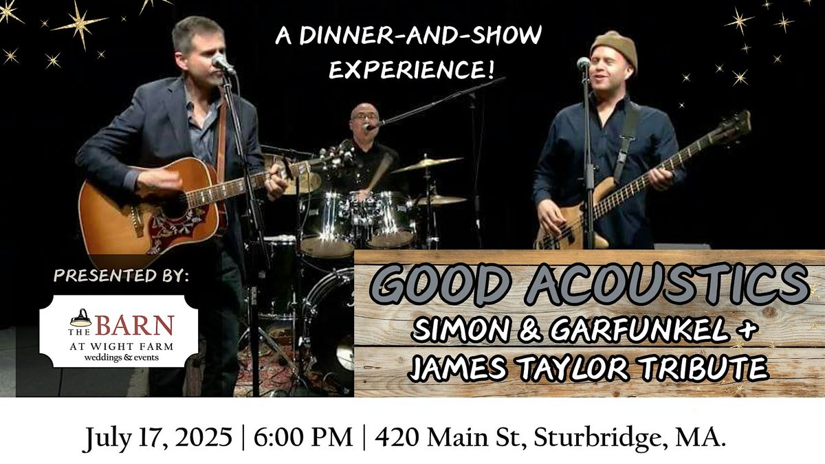 Good Acoustics (Simon and Garfunkel + James Taylor Tribute) with Dinner, 17 July | Event in Sturbridge | AllEvents