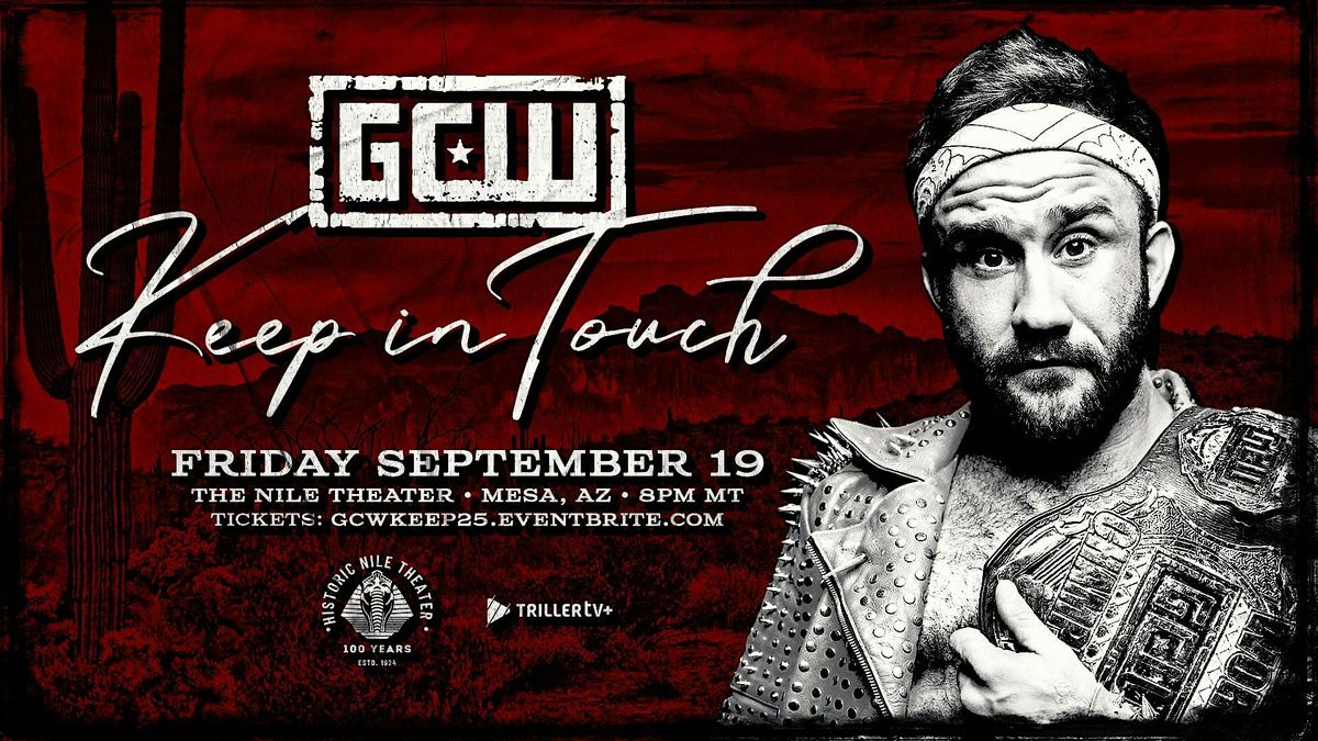 GCW Presents "Keep In Touch" 2025, 19 September | Event in Mesa | AllEvents