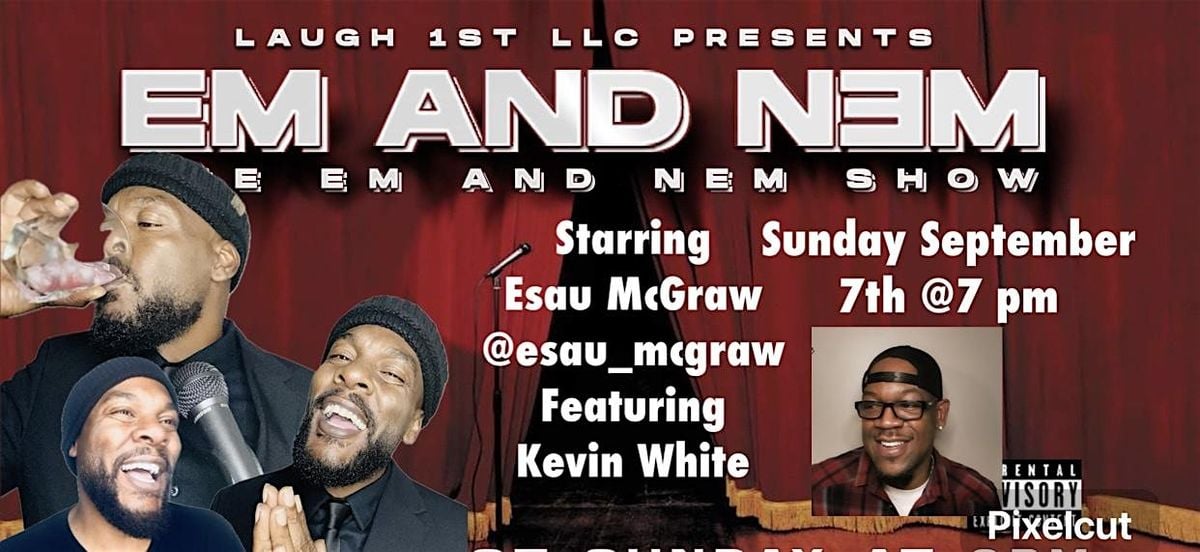 THE "EM AND NEM" COMEDY SHOW LABOR DAY SPECIAL EVENT W/ESUA MCGRAW, 7 September | Event in Chicago