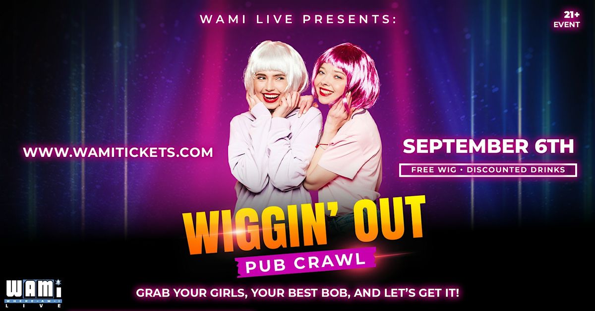 Wiggin’ Out Bar Crawl, 6 September | Event in Chicago | AllEvents